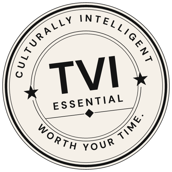 TVI Essential badge: Culturally Intelligent. Worth Your Time.