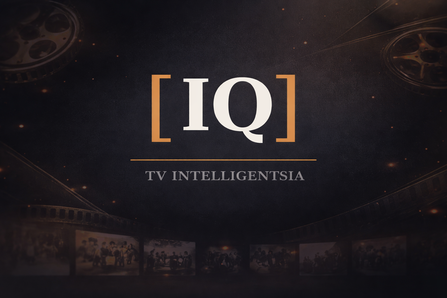 TV Intelligentsia [IQ]